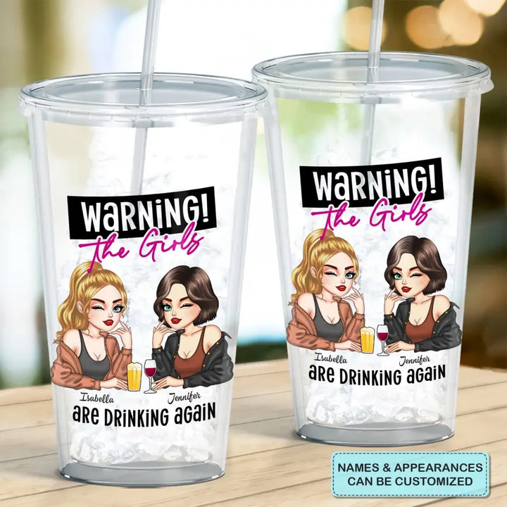 Personalized Custom Acrylic Tumbler - Funny, Birthday Gift For Friend - The Girls Are Drinking Again