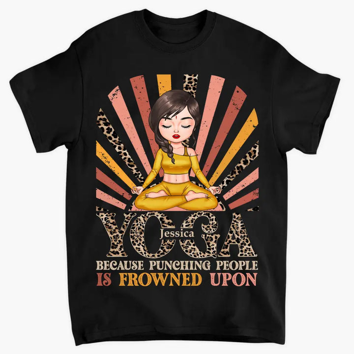 Personalized Custom T-shirt - Birthday Gift For Yoga Lover - Yoga Because Punching People Is Frowned Upon