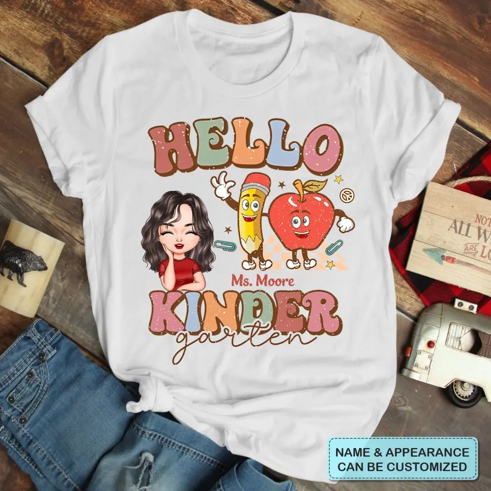 Personalized Custom T-shirt - Teacher's Day, Appreciation Gift For Teacher - Hello Kindergarten