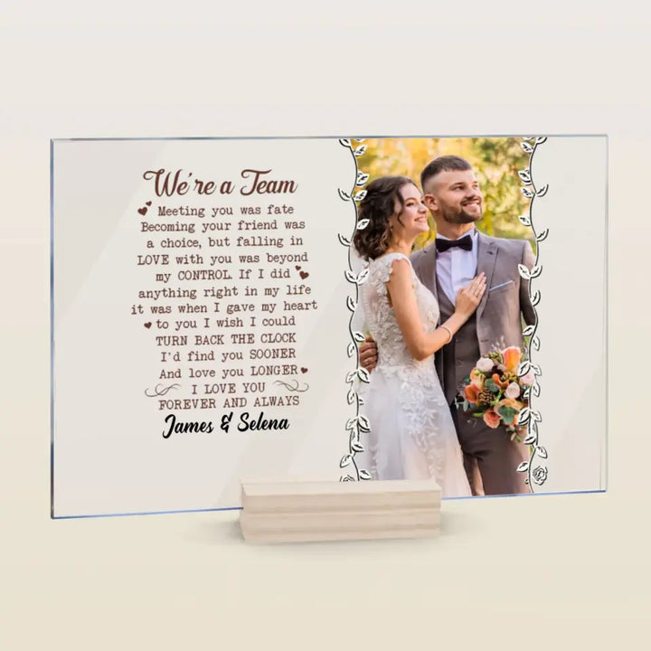 Personalized Custom Acrylic Plaque - Anniversary Gift For Couple - We're A Team