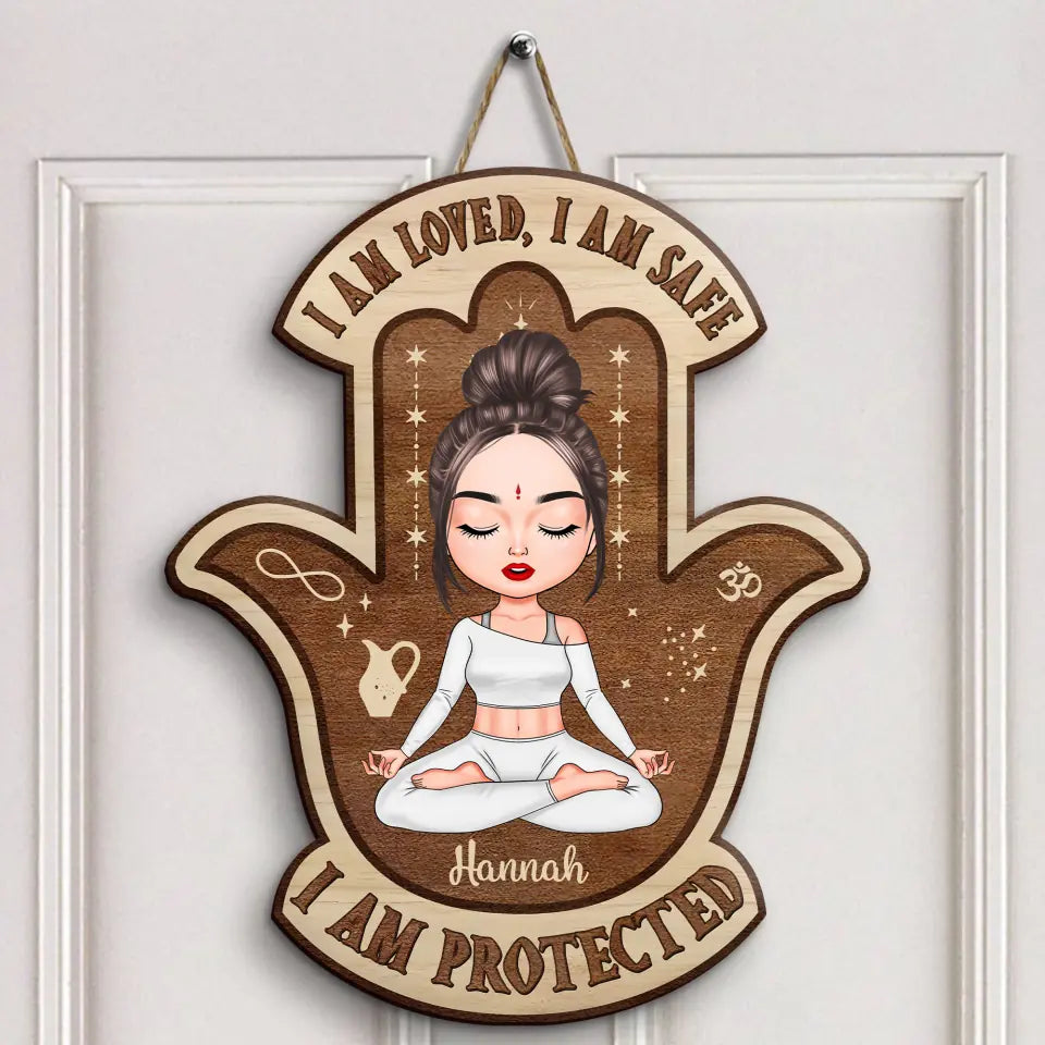 I Am Loved I Am Safe - Personalized Custom Door Sign - Gift For Yoga Lover