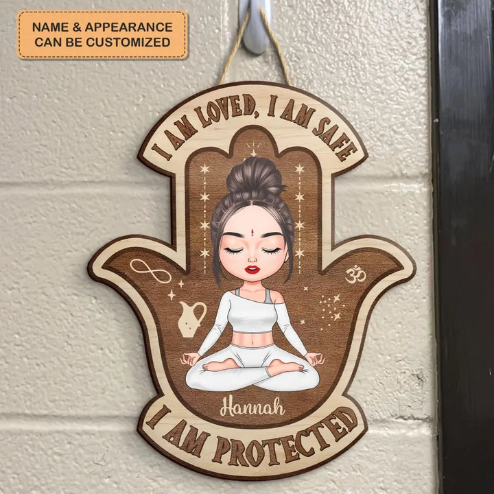 I Am Loved I Am Safe - Personalized Custom Door Sign - Gift For Yoga Lover
