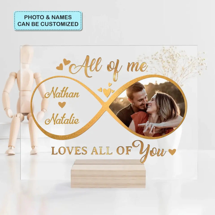 Personalized Custom Acrylic Plaque - Anniversary Gift For Couple - All Of Me Loves All Of You