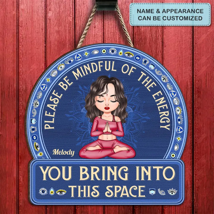 Please Be Mindful Of The Energy - Personalized Custom Door Sign - Gift For Yoga Lover