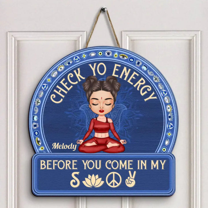 Please Be Mindful Of The Energy - Personalized Custom Door Sign - Gift For Yoga Lover