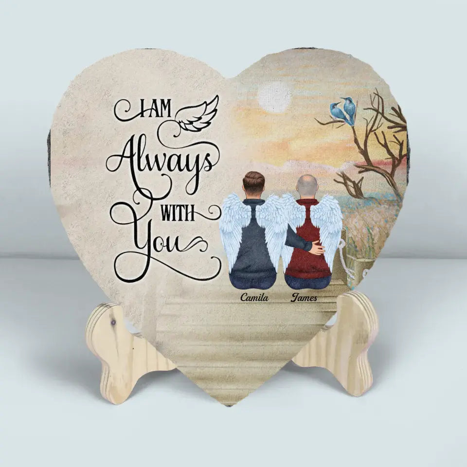 Personalized Garden Stone - Memorial Gift For Family Members, Mom, Dad, Sisters, Brothers - I Am Always With You ARND005