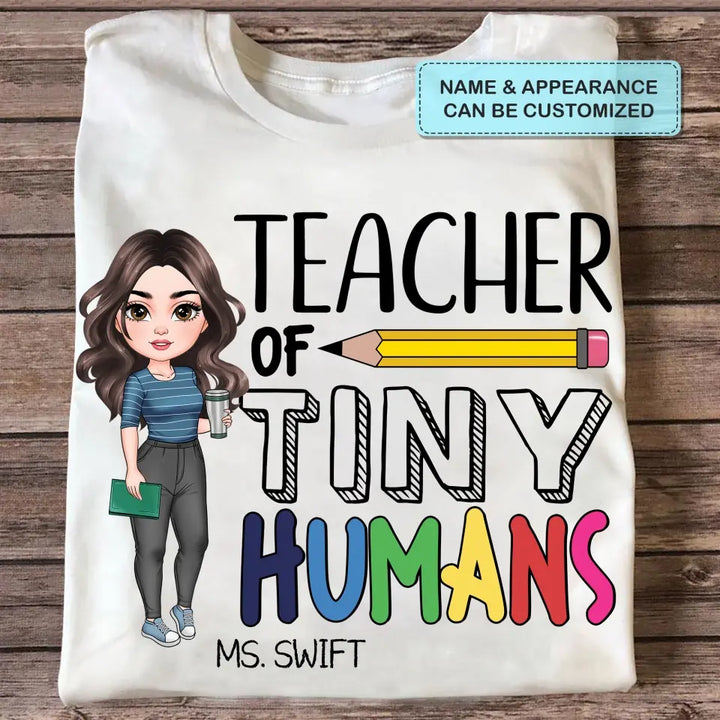 Personalized Custom T-shirt - Teacher's Day, Appreciation Gift For Teacher - Teacher Of Tiny Humans