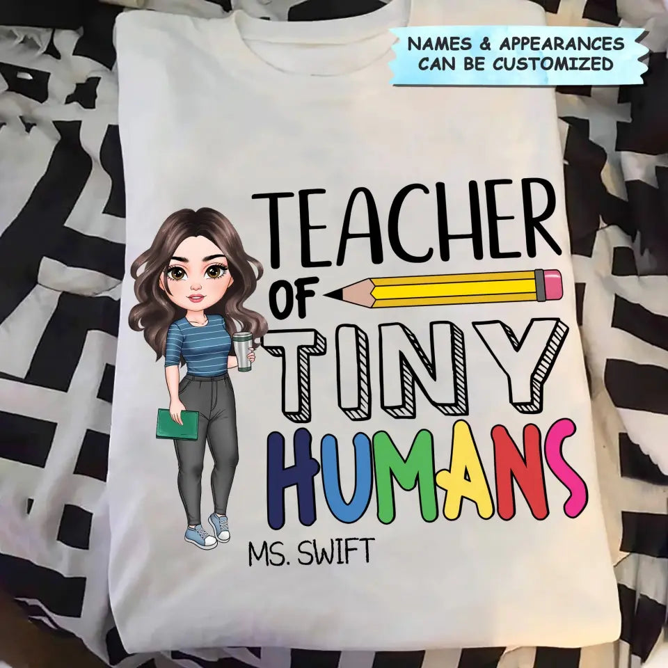 Personalized Custom T-shirt - Teacher's Day, Appreciation Gift For Teacher - Teacher Of Tiny Humans