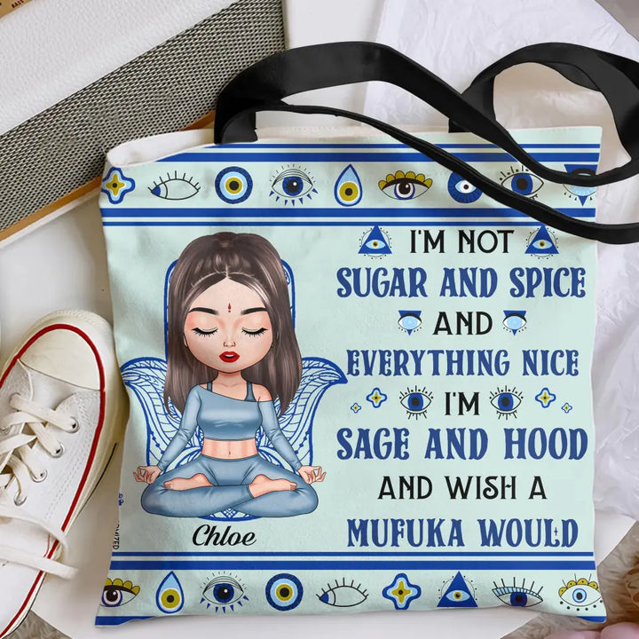 Personalized Custom Tote Bag - Birthday Gift For Yoga Lover - I'm Not Sugar And Spice