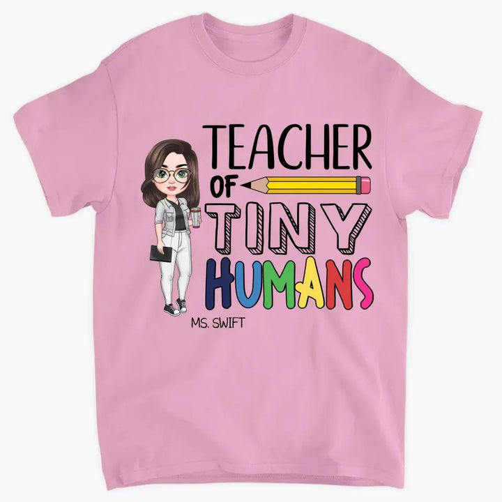 Personalized Custom T-shirt - Teacher's Day, Appreciation Gift For Teacher - Teacher Of Tiny Humans