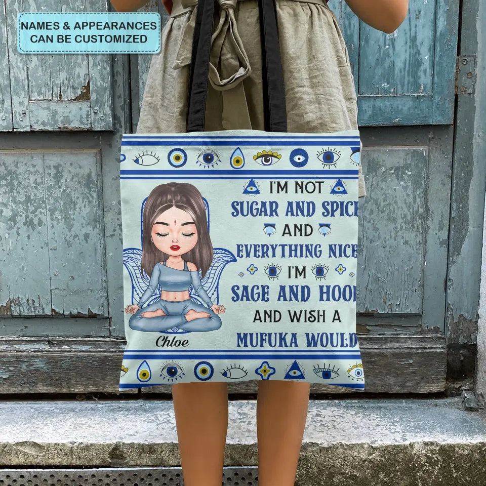 Personalized Custom Tote Bag - Birthday Gift For Yoga Lover - I'm Not Sugar And Spice