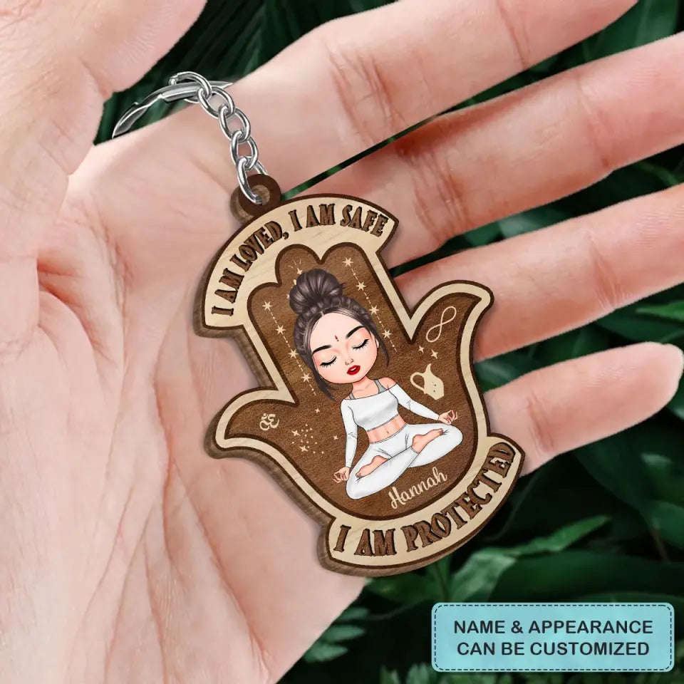 Personalized Custom Wooden Keychain - Birthday Gift For Yoga Lover - I Am Loved I Am Safe