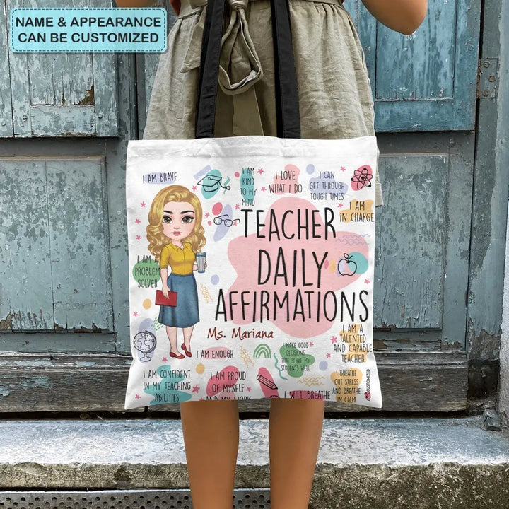 Personalized Custom Tote Bag - Teacher's Day, Appreciation Gift For Teacher - Teacher Daily Affirmations