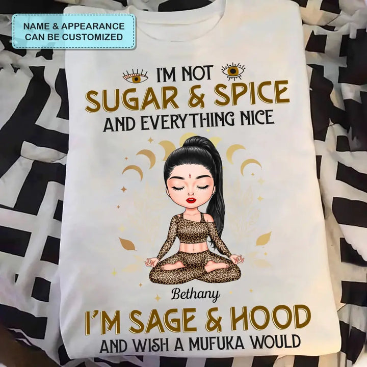 Personalized Custom T-shirt - Birthday Gift For Yoga Lover - I'm Not Sugar & Spice V2