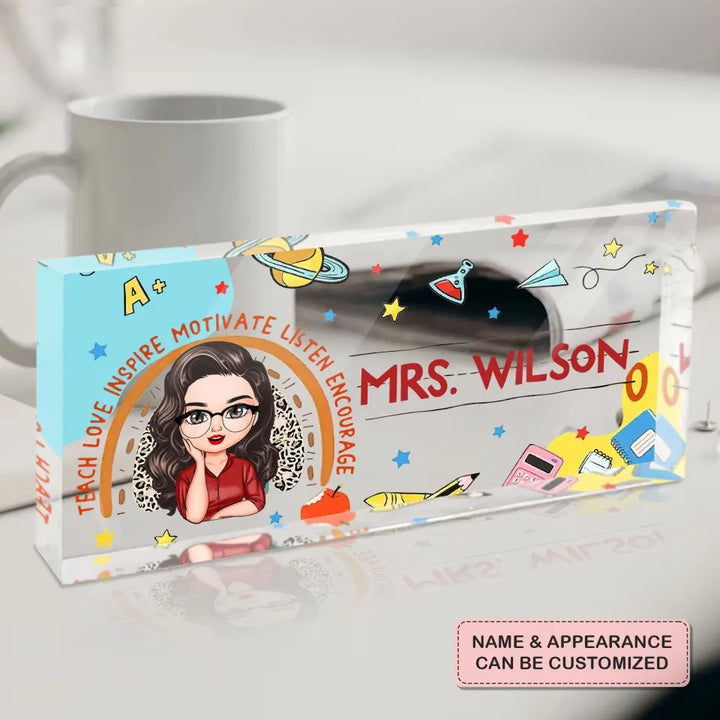 Personalized Custom Desk Plate - Teacher's Day, Appreciation Gift For Teacher - Teach Love Inspire
