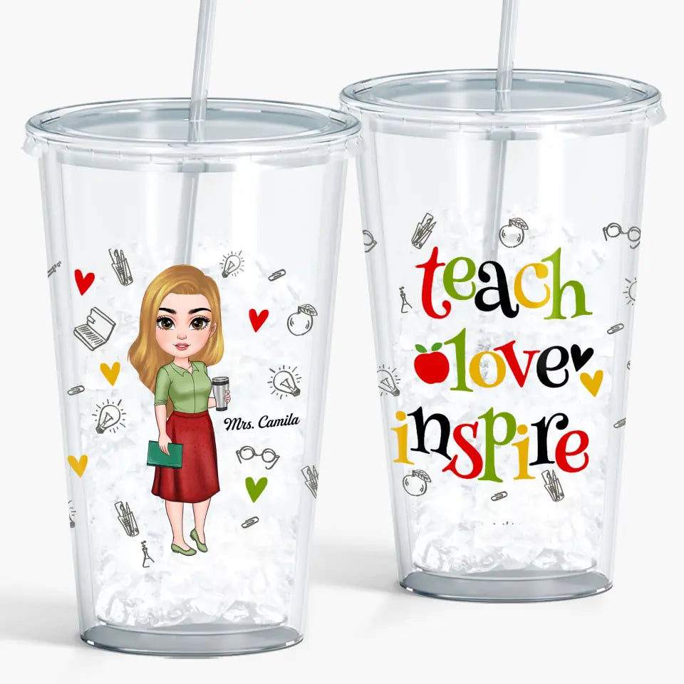 Personalized Custom Acrylic Tumbler - Teacher's Day, Appreciation Gift For Teacher - Teach Love Inspire