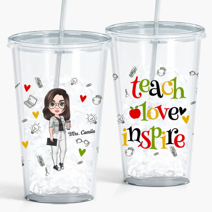 Personalized Custom Acrylic Tumbler - Teacher's Day, Appreciation Gift For Teacher - Teach Love Inspire