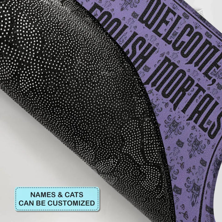 Personalized Custom Doormat - Halloween Gift For Cat Lover, Cat Mom - Welcome, Foolish Mortals Halloween Cat