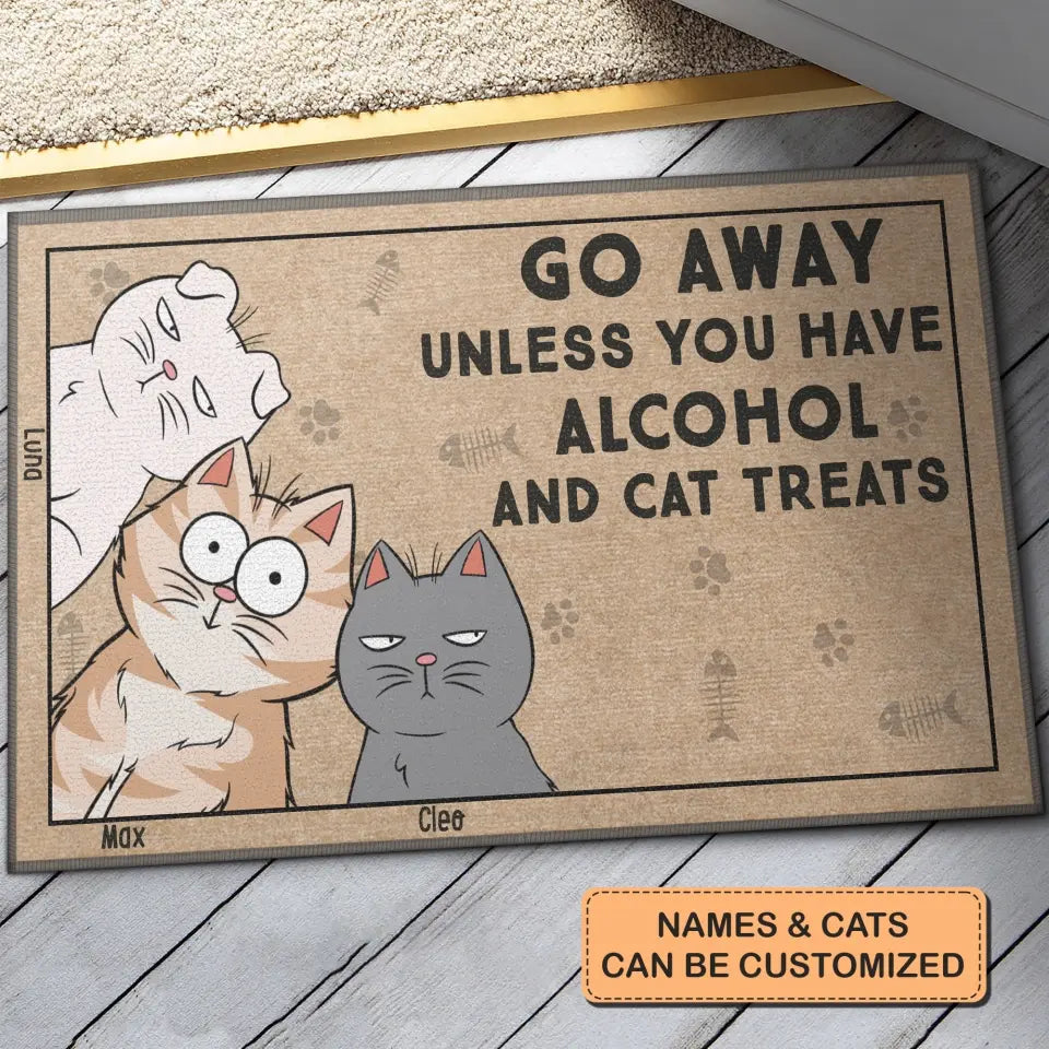 Personalized Custom Doormat - Birthday Gift For Cat Mom, Cat Dad, Cat Lovers - Go Away Unless You Have Alcohol And Cat Treats