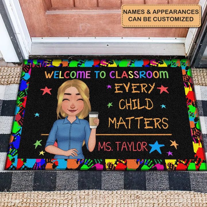 Personalized Custom Doormat - Teacher's Day, Appreciation Gift For Teacher - Welcome To The Class Every Child Matters