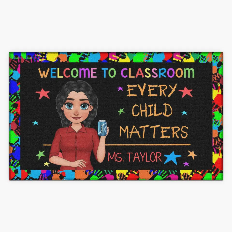 Personalized Custom Doormat - Teacher's Day, Appreciation Gift For Teacher - Welcome To The Class Every Child Matters