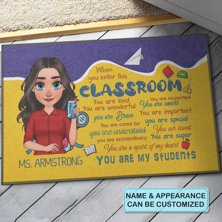 Personalized Custom Doormat - Teacher's Day, Appreciation Gift For Teacher - When You Enter This Classroom