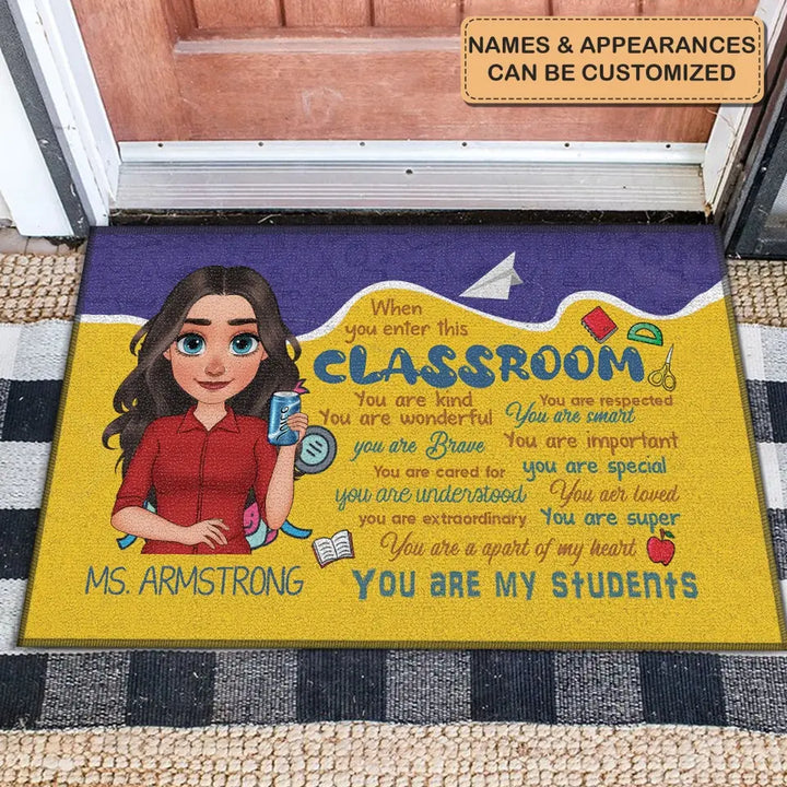 Personalized Custom Doormat - Teacher's Day, Appreciation Gift For Teacher - When You Enter This Classroom
