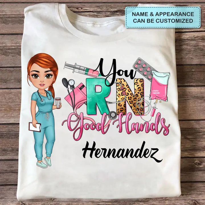 Personalized Custom T-shirt - Nurse's Day, Appreciation Gift For Nurse - You RN Good Hands