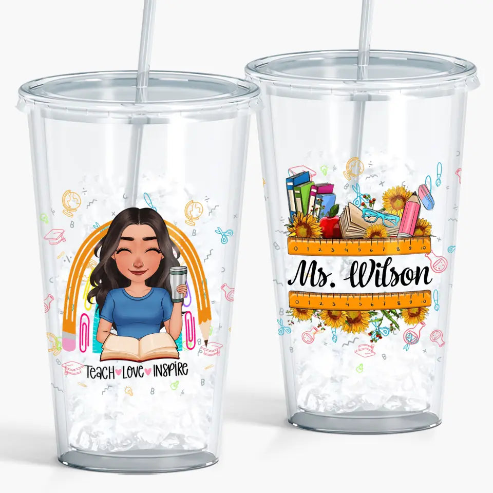 Personalized Custom Acrylic Tumbler - Teacher's Day, Appreciation Gift For Teacher - Teach Love Inspire