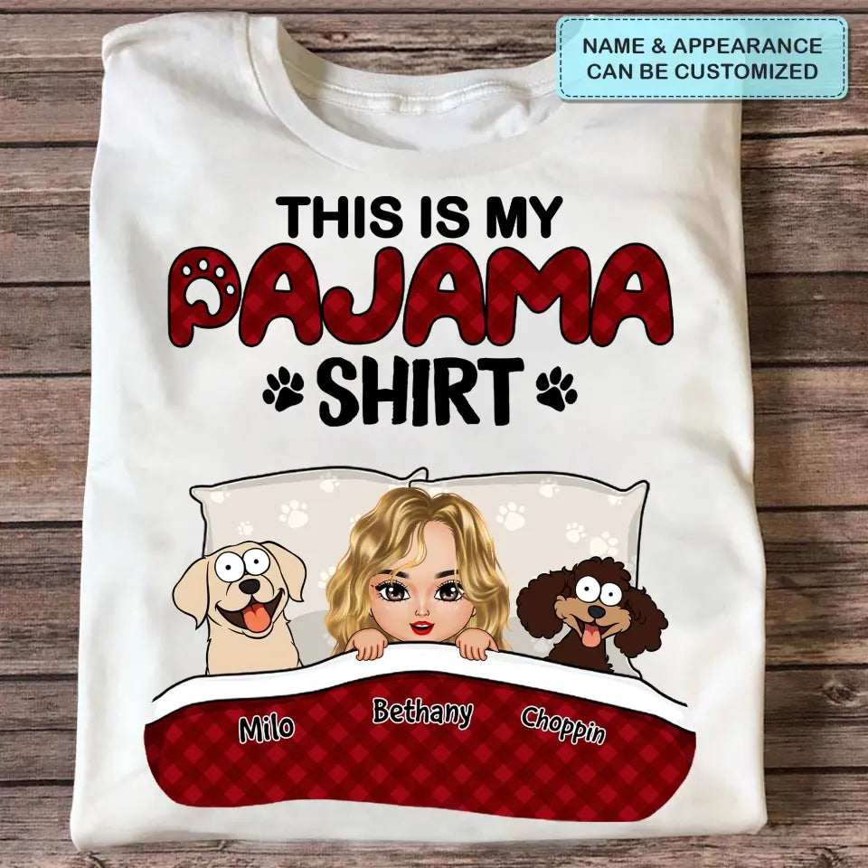 Personalized Custom T-shirt - Gift For Dog Mom - This Is My Pajama Shirt