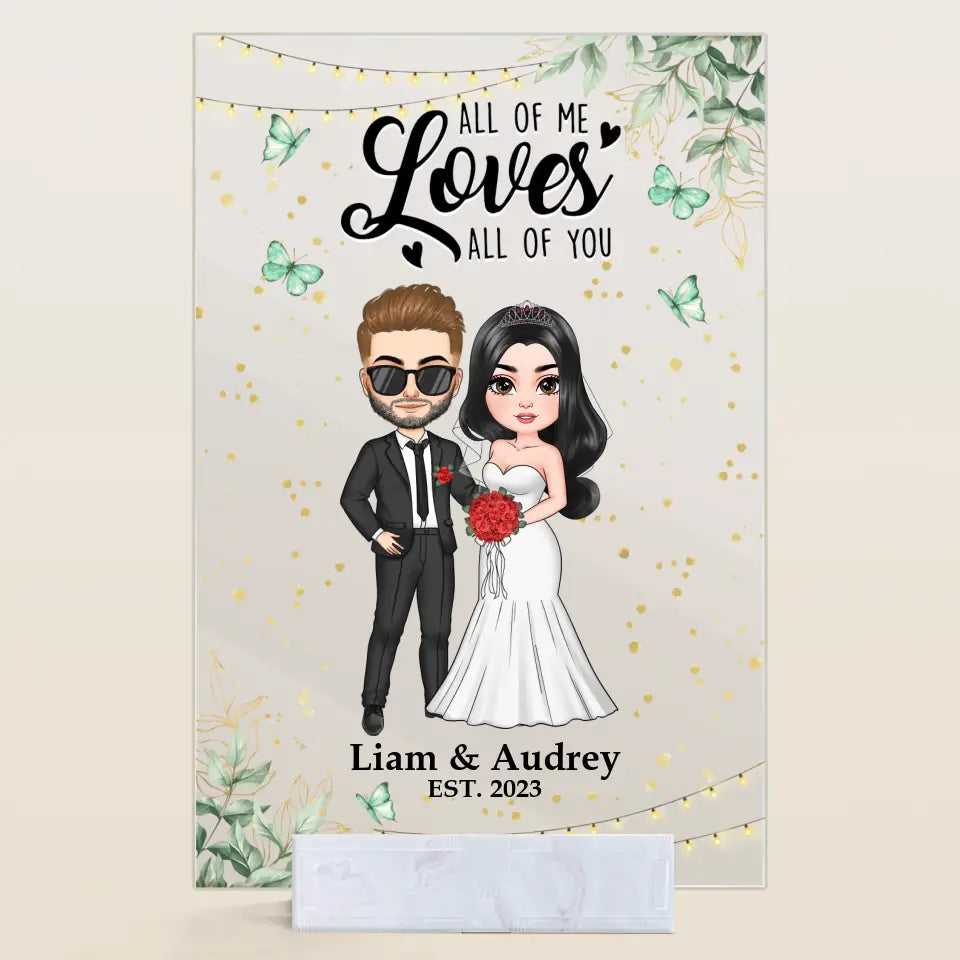 Personalized Custom Acrylic Plaque - Anniversary, Wedding Gift For Couple - All Of Me Loves All Of You