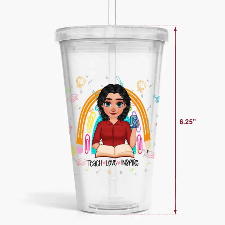 Personalized Custom Acrylic Tumbler - Teacher's Day, Appreciation Gift For Teacher - Teach Love Inspire