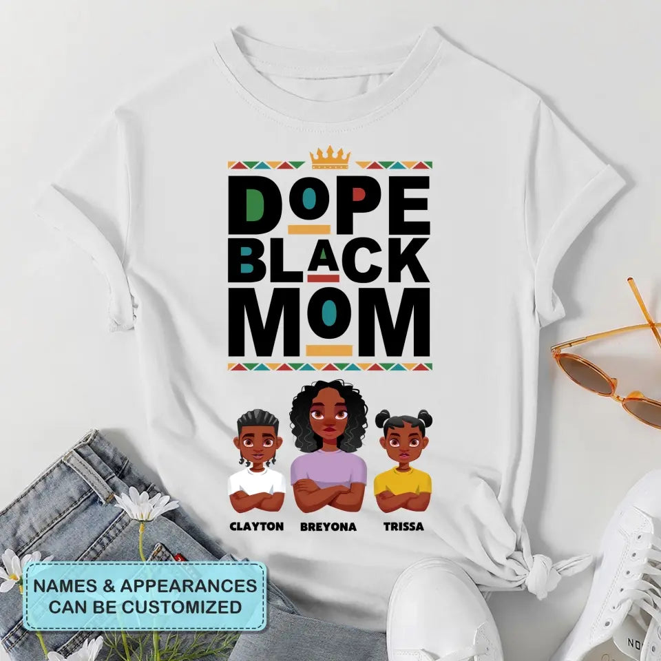 Personalized Custom T-shirt - Mother's Day Gift For Mom, Grandma - Dope Black Mom