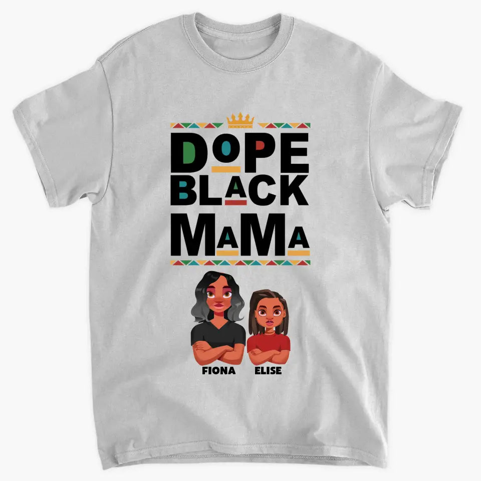 Personalized Custom T-shirt - Mother's Day Gift For Mom, Grandma - Dope Black Mom