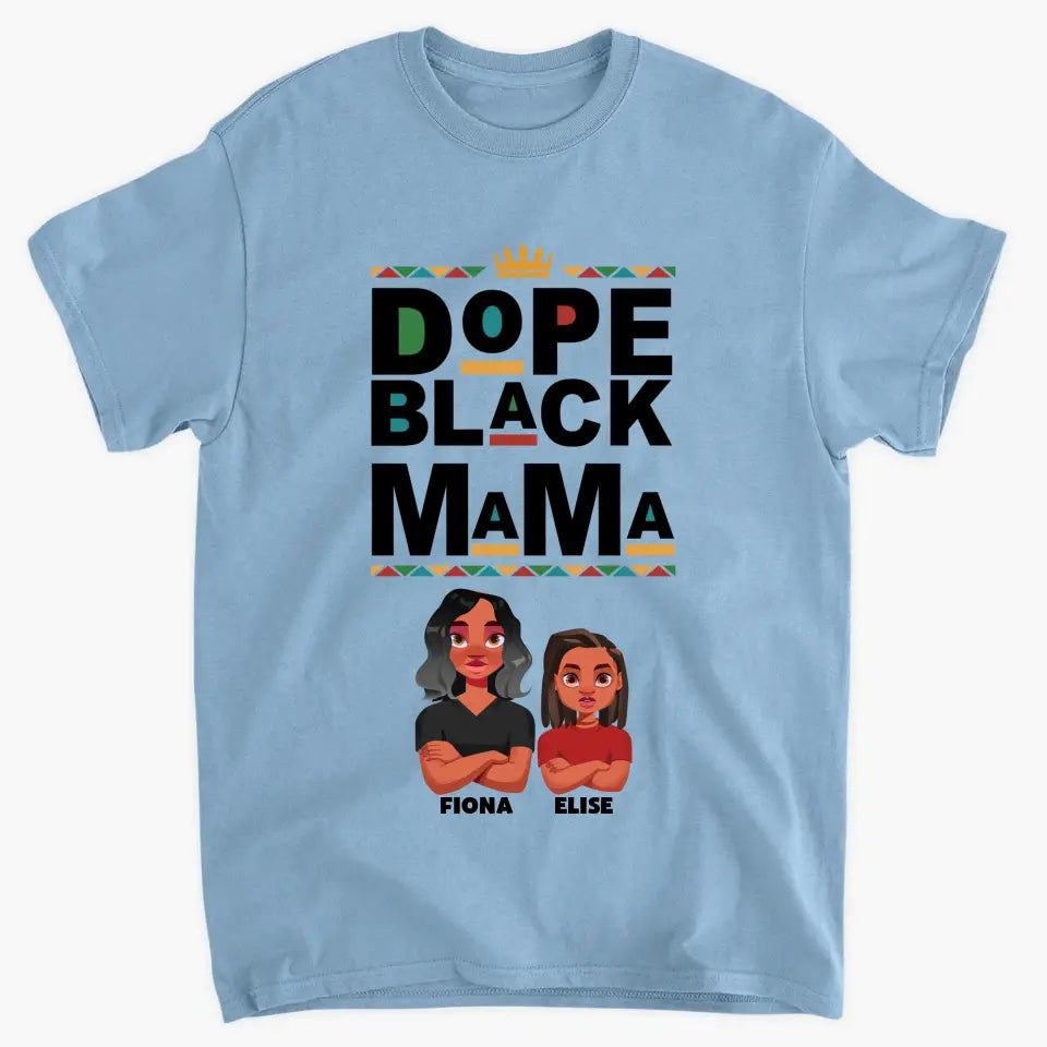 Personalized Custom T-shirt - Mother's Day Gift For Mom, Grandma - Dope Black Mom