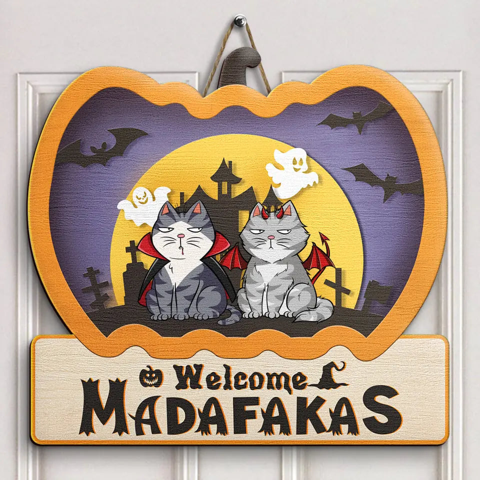 Welcome Madafakas - Personalized Custom Door Sign - Halloween Gift For Cat Mom, Cat Dad, Cat Lover, Cat Owner