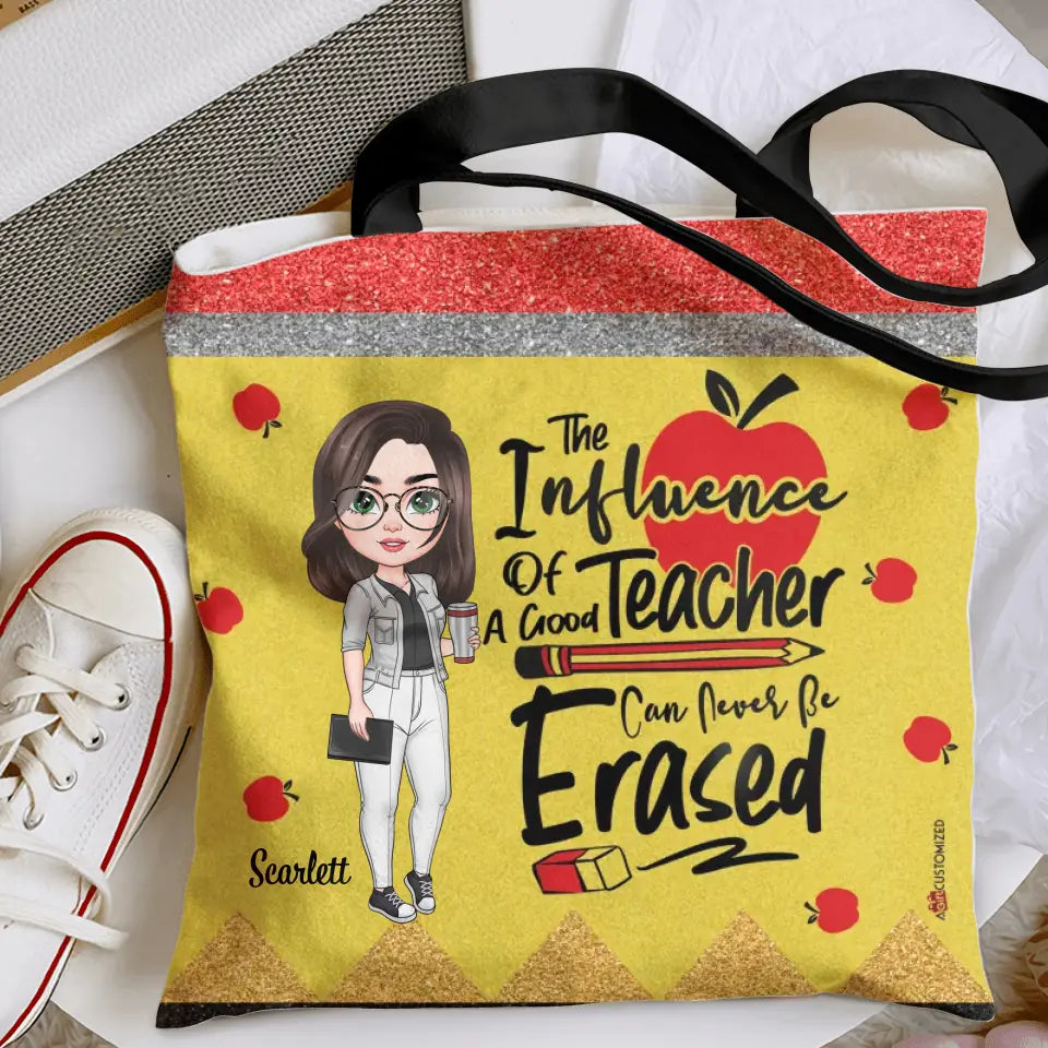 Personalized Custom Tote Bag - Teacher's Day, Appreciation Gift For Teacher - The Influence Of A Good Teacher Can Never Be Erased