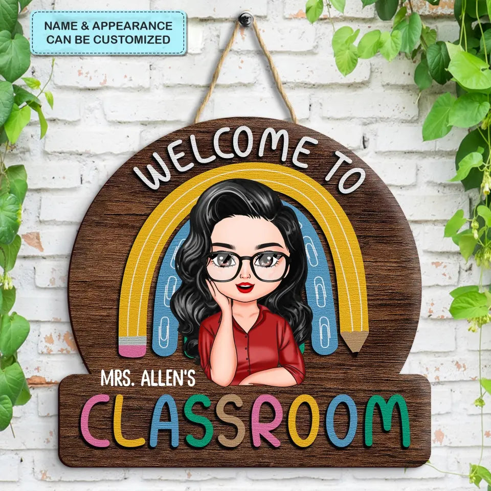 Personalized Custom Door Sign - Teacher's Day, Appreciation Gift For Teacher - Welcome To My Classroom