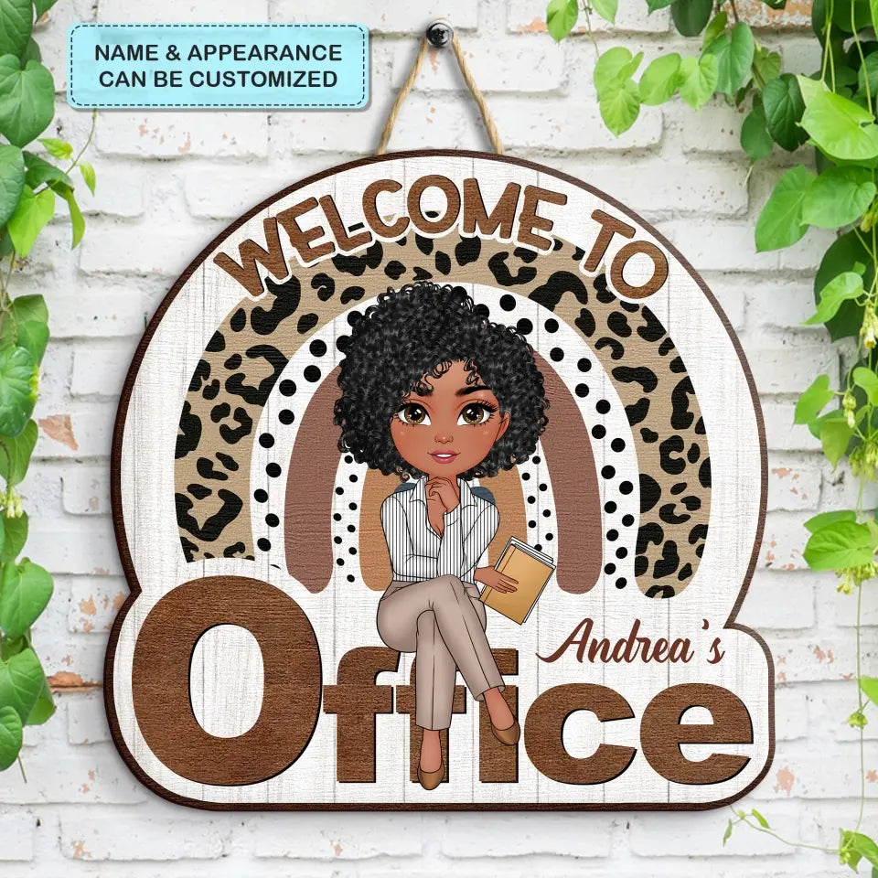Personalized Custom Door Sign - Welcoming Gift For Office Staff, Colleague - Welcome To My Office Ver 3