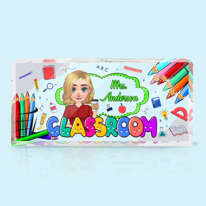 Personalized Custom Desk Plate - Teacher's Day, Appreciation Gift For Teacher - My Classroom