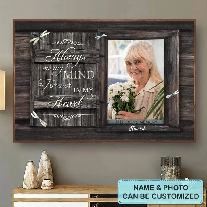 Personalized Custom Poster/Wrapped Canvas - Memorial Gift For Family Member - Always On My Mind Forever In My Heart