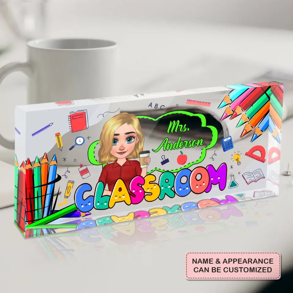 Personalized Custom Desk Plate - Teacher's Day, Appreciation Gift For Teacher - My Classroom