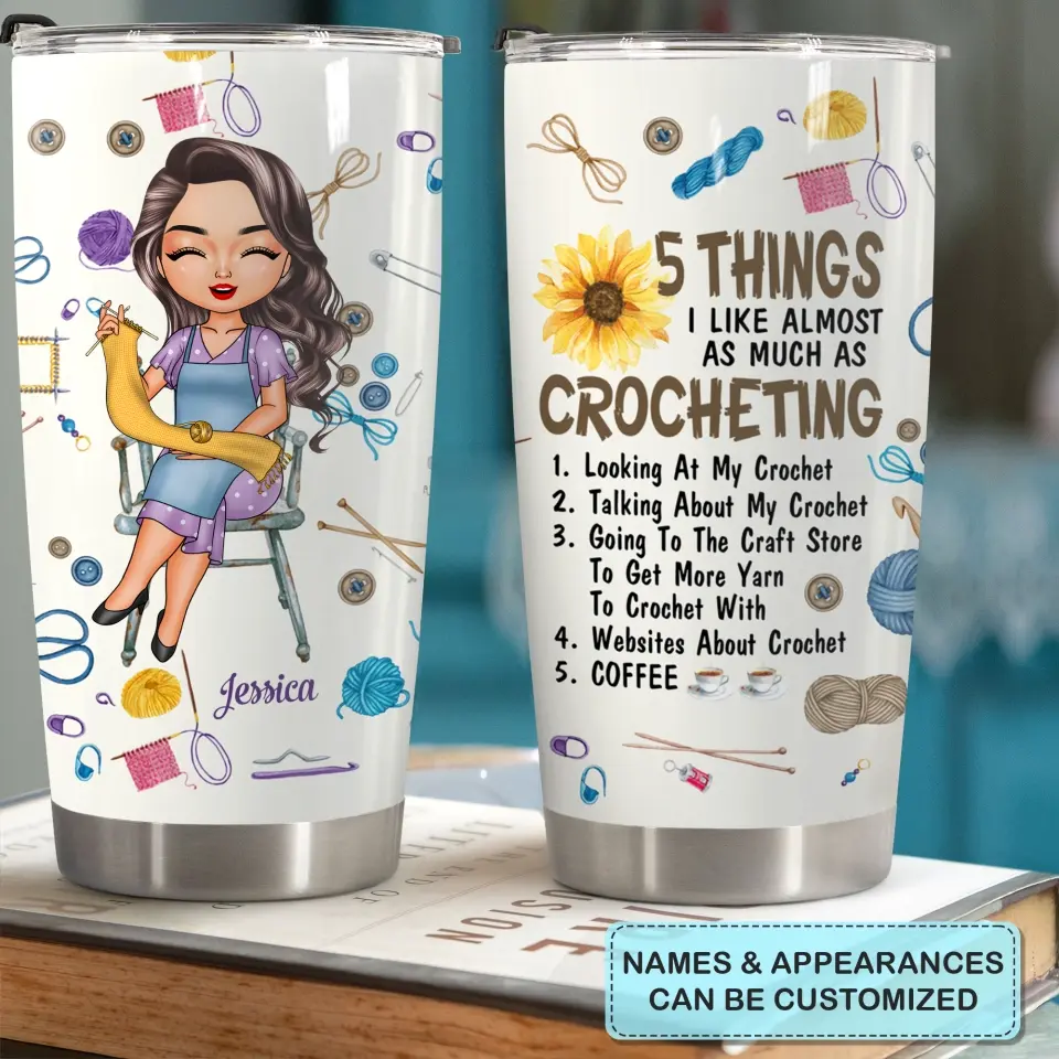 Personalized Custom Tumbler - Birthday Gift For Crochet Lover - 5 Things I Like Most As Much As Crocheting