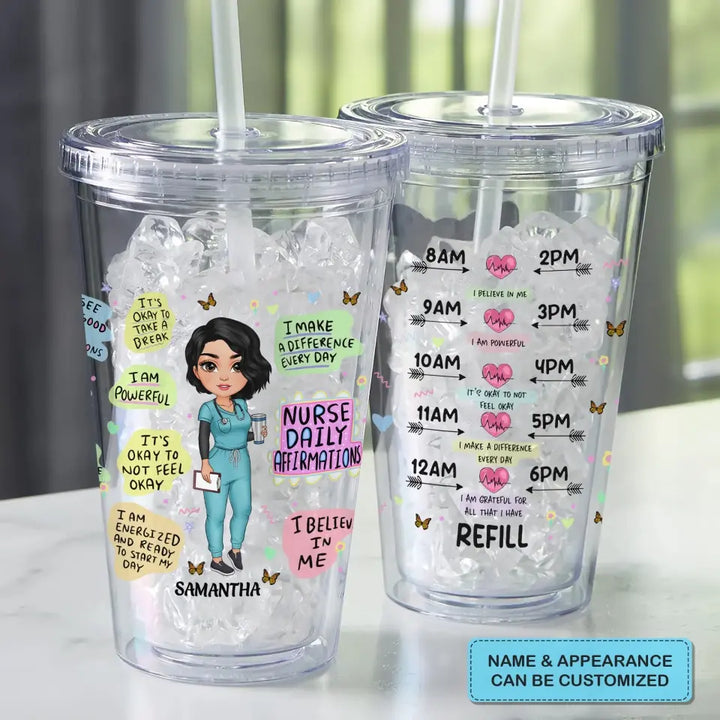 Personalized Custom Acrylic Tumbler - Nurse's Day, Appreciation Gift For Nurse - Nurse Daily Affirmations