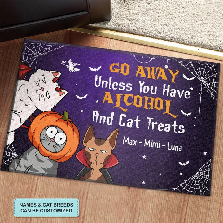 Personalized Custom Doormat - Halloween Gift For Cat Lover, Cat Mom, Cat Owner - Go Away Unless You Have Alcohol And Cat Treats