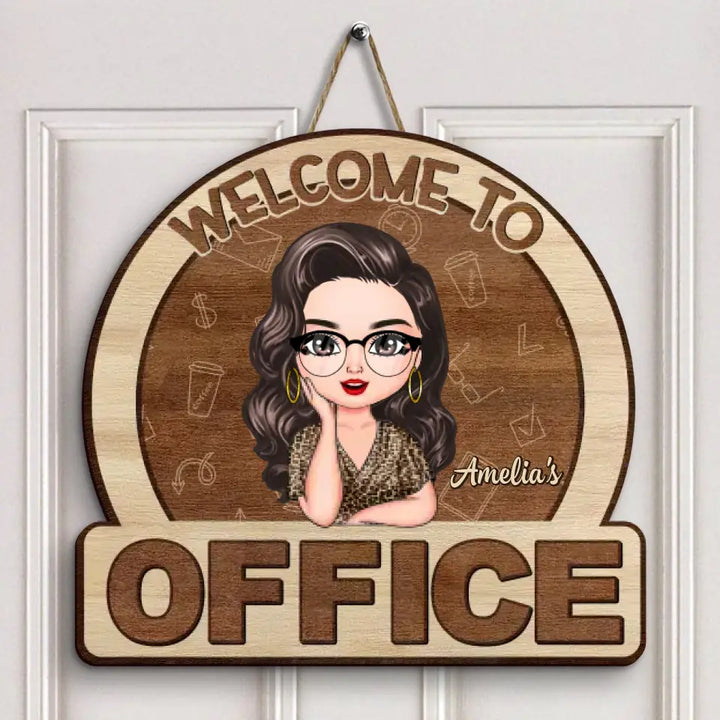Personalized Custom Door Sign - Welcoming Gift For Office Staff, Colleague - Welcome To My Office Ver 5