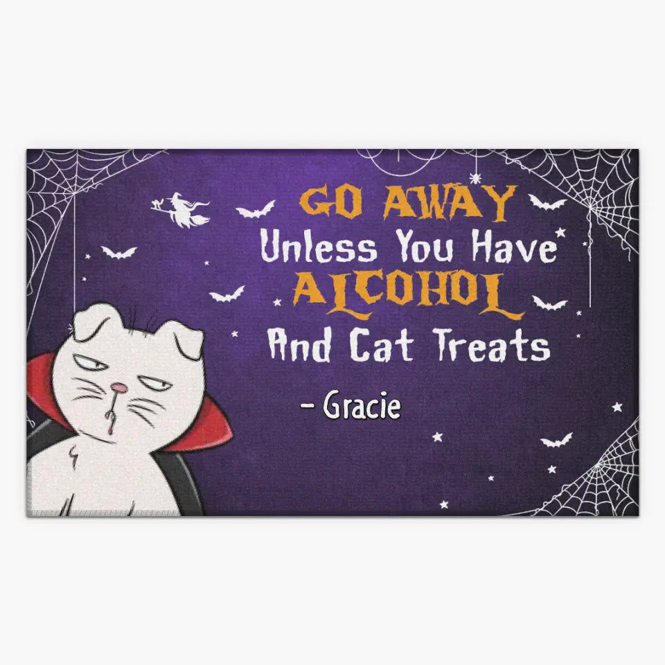 Personalized Custom Doormat - Halloween Gift For Cat Lover, Cat Mom, Cat Owner - Go Away Unless You Have Alcohol And Cat Treats