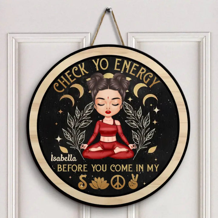 Personalized Custom Door Sign - Home Decor Gift For Yoga Lover - Check Ya Energy