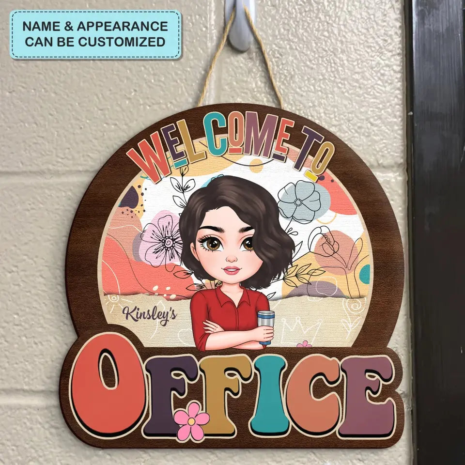 Personalized Custom Door Sign - Welcoming Gift For Office Staff, Colleague - Welcome To My Office Floral V2
