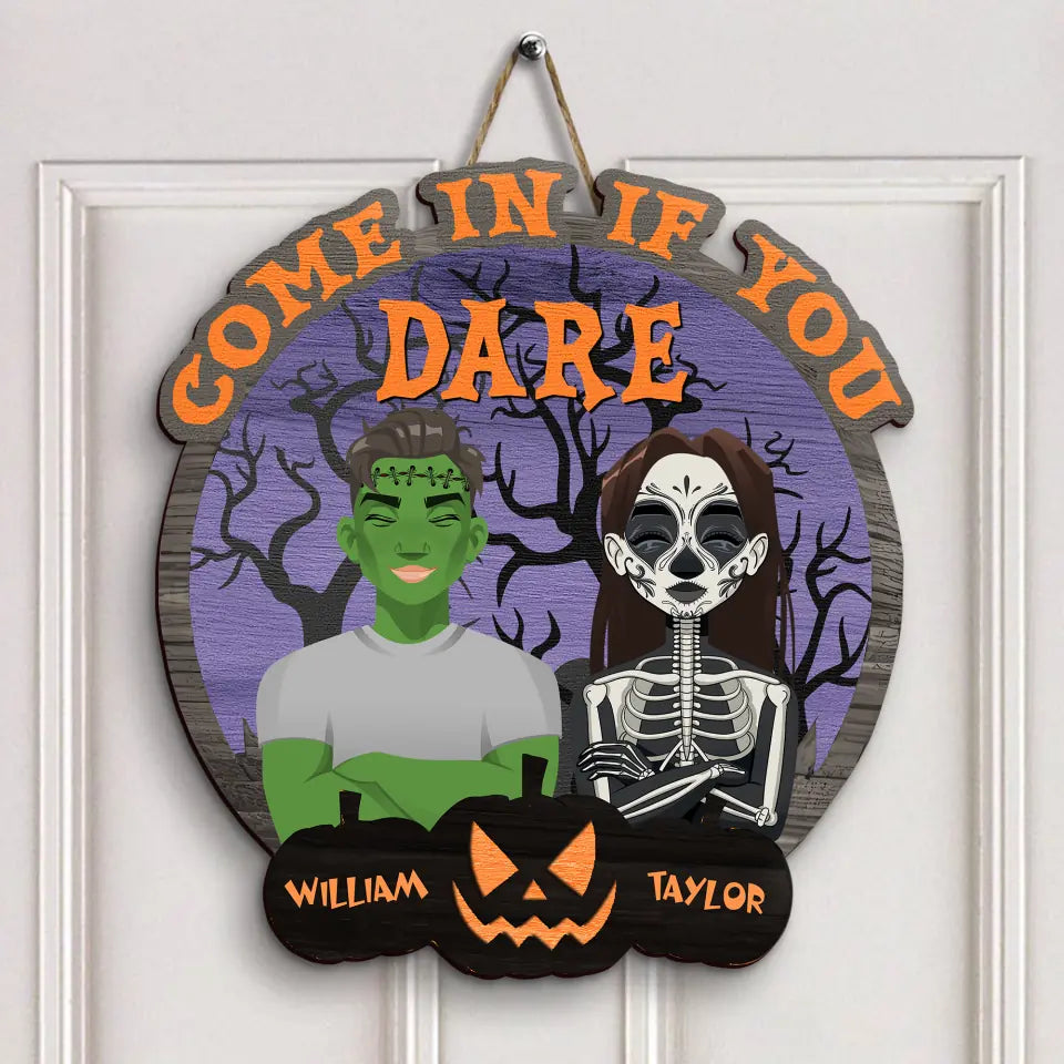 Come In If You Dare - Personalized Custom Door Sign - Halloween Gift For Couple